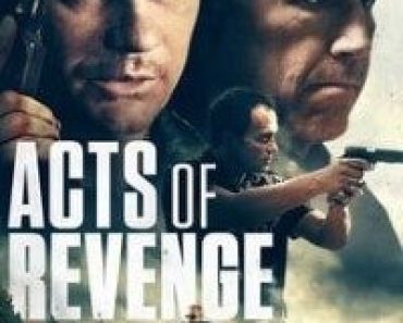 Download Acts Of Revenge (2020) {English With Subtitles} 480p [450MB] || 720p [1GB]