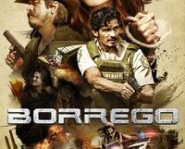 Download Borrego (2022) Dual Audio {Hindi-English} BluRay 480p [330MB] || 720p [920MB] || 1080p [2.1GB]