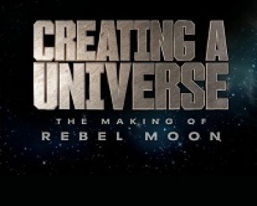 Download Creating a Universe: The Making of Rebel Moon (2024) {English With Subtitles} 480p [100MB] || 720p [300MB] || 1080p [600MB]