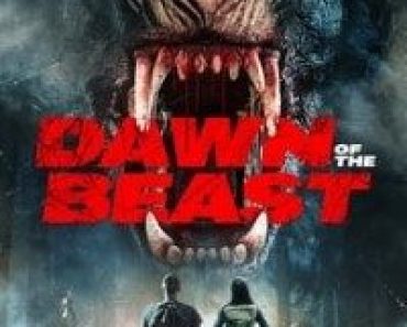 Download Dawn of the Beast (2021) {English With Subtitles} 480p [350MB] || 720p [750MB]