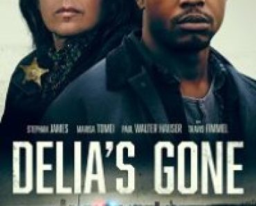 Download Delia’s Gone (2022) {English With Subtitles} 480p [300MB] || 720p [800MB] || 1080p [1.8GB]