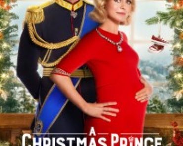 Download A Christmas Prince The Royal Baby (2019) Dual Audio (Hindi-English) 480p [300MB] || 720p [800MB] || 1080p [4GB]