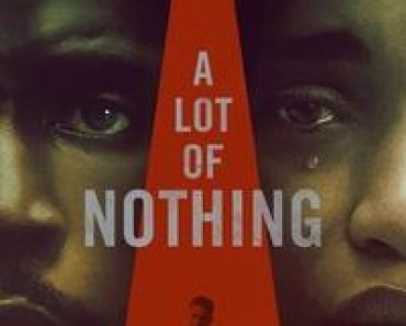 Download A Lot of Nothing (2022) {English With Subtitles} 480p [300MB] || 720p [950MB] || 1080p [1.93GB]