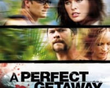 Download A Perfect Getaway (2009) Dual Audio {Hindi-English} Esubs Director’s Cut BluRay 480p [459MB] || 720p [1.0GB] || 1080p [2.2GB]