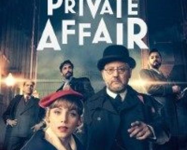 Download A Private Affair (Season 1) Multi Audio {Hindi-English-Spanish} With Esubs WeB-DL 720p 10Bit [270MB] || 1080p [1.2GB]