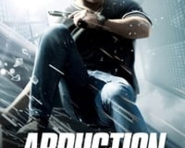 Download Abduction (2011) Dual Audio {Hindi-English} Esubs BluRay 480p [374MB] || 720p [1.0GB] || 1080p [2.2GB]