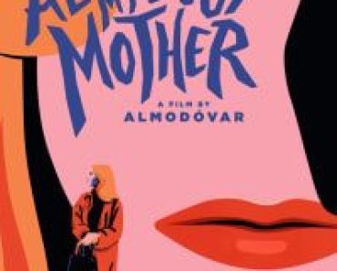 Download All About My Mother (1999) {Spanish Audio With Subtitles} 480p [300MB] || 720p [930MB] || 1080p [1.87GB]