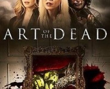 Download Art of the Dead (2019) Dual Audio (Hindi-English) 480p [350MB] || 720p [1GB]