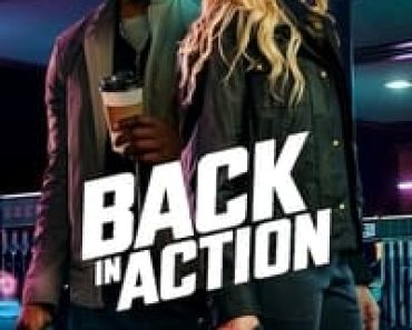 Download Back in Action (2025) Dual Audio (Hindi-English) Msubs Web-Dl 480p [380MB] || 720p [1GB] || 1080p [2.4GB]