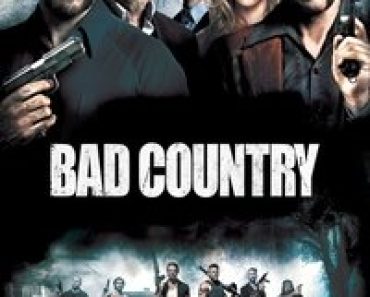 Download Bad Country (2014) Dual Audio {Hindi-English} Esubs BluRay 480p [382MB] || 720p [1.0GB] || 1080p [2.2GB]