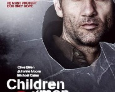 Download Children of Men (2006) Dual Audio (Hindi-English) 480p [400MB] || 720p [800MB] || 1080p [1.6GB]