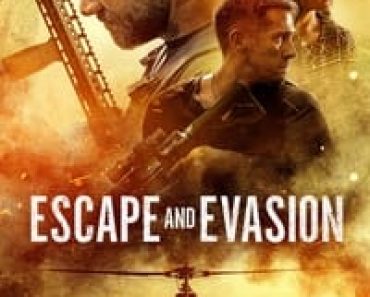 Download Escape and Evasion (2019) {English Audio With Subtitles} WEB-DL 480p [275MB] || 720p [825MB] || 1080p [1.44GB]