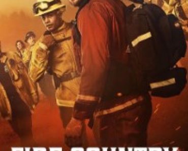 Download Fire Country (Season 1-3) [S03E20 Added] {English Audio With Esubs} WeB-HD 720p [220MB] || 1080p [830MB]