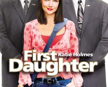 Download First Daughter (2004) Dual Audio (French-English) Web-Dl 480p [340MB] || 720p [950MB] || 1080p [2GB]
