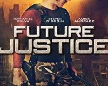 Download Future Justice (2014) Dual Audio (Hindi-English) 480p [300MB] || 720p [1GB]