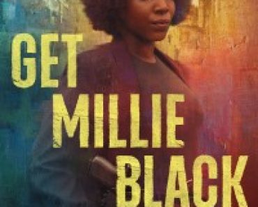 Download Get Millie Black (Season 1) Dual Audio {Hindi-English} WeB-DL 480p [160MB] || 720p [280MB] || 1080p [990MB]