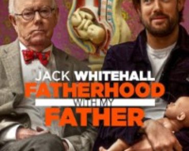 Download Jack Whitehall: Fatherhood with My Father (Season 1) {English Audio With Subtitles} WeB-DL 720p [330MB] || 1080p [1.7GB]