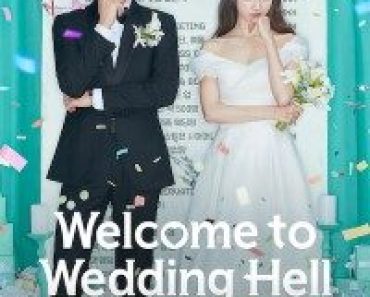 Download Welcome To Wedding Hell Season 1 2022 {Korean With English Subtitles} WeB-DL 720p [200MB] || 1080p [1.5GB]