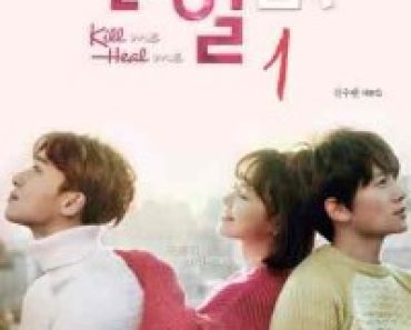 Download Kill Me Heal Me (Season 1) Korean Series {Hindi Dubbed} WeB-HD 480p [180MB] || 720p [420MB]