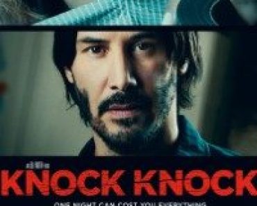 Download 18+ Knock Knock (2015) Dual Audio (Hindi-English) Esubs Bluray 480p [340MB] || 720p [910MB] || 1080p [2.1GB]