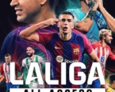Download LALIGA: All Access (Season 1) Dual Audio {English-Spanish} WeB-DL 720p [420MB] || 1080p [1GB]