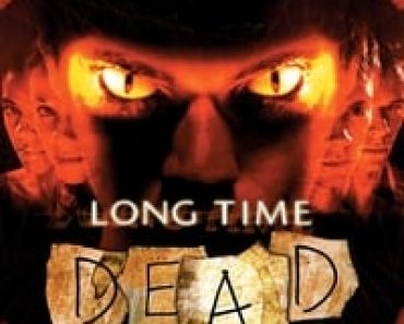 Download Long Time Dead (2002) Dual Audio (Hindi-English) Esub Bluray 480p [310MB] || 720p [840MB] || 1080p [1.9GB]