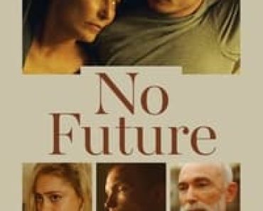 Download No Future (2021) {English With Subtitles} Web-DL 480p [260MB] || 720p [800MB] || 1080p [1.63GB]