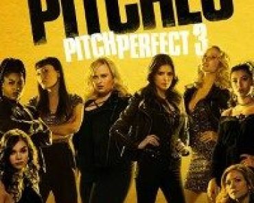 Download Pitch Perfect 3 (2017) Dual Audio (Hindi-English) 480p [400MB] || 720p [900MB] || 1080p [1.60GB]