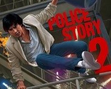 Download Police Story 2 (1988) Dual Audio (Hindi-English) 480p [400MB] || 720p [1.1GB] || 1080p [2GB]