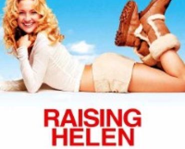 Download Raising Helen (2004) Dual Audio (Hindi-English) 480p [400MB] || 720p [1GB]