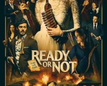 Download Ready or Not (2019) Dual Audio (Hindi-English) 480p [300MB] || 720p [800MB] || 1080p [1.3GB]