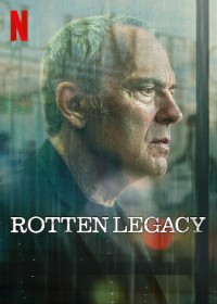 Download Rotten Legacy S01 Hindi Dubbed 480p 720p 1080p 1