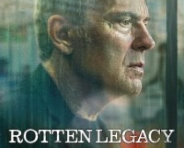 Download Rotten Legacy (Season 1) Multi Audio {Hindi-English-Spanish} WeB-DL 480p [190MB] || 720p [320MB] || 1080p [1.3GB]