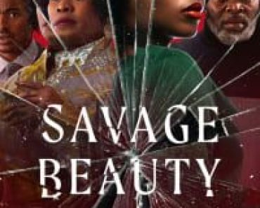 Download Savage Beauty (Season 1-2) {English Audio With Subtitles} WeB-DL 720p [400MB] || 1080p [1.9GB]