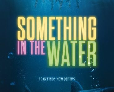 Download Something In The Water (2024) {English Audio} Esubs WEB-DL 480p [260MB] || 720p [715MB] || 1080p [1.7GB]