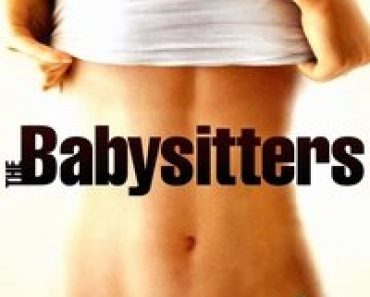 Download The Babysitters (2008) Dual Audio {Hindi-English} Esubs BluRay 480p [291MB] || 720p [860MB] || 1080p [1.8GB]