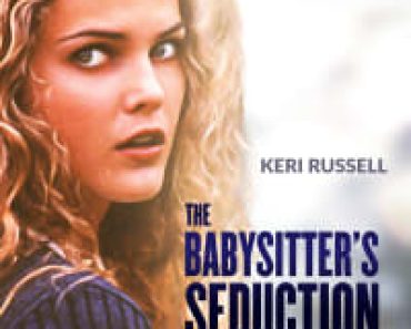 Download The Babysitters Seduction (1996) Dual Audio {French-English} Esubs WEB-DL 480p [332MB] || 720p [857MB] || 1080p [1.7GB]