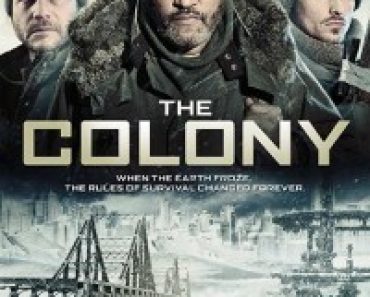 Download The Colony (2013) Dual Audio (Hindi-English) 480p [400MB] || 720p [800MB] || 1080p [1.6GB]