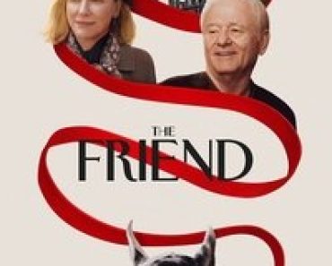 Download The Friend (2024) (English Audio) E subs Web-Dl 480p [360MB] || 720p [970MB] || 1080p [2.3GB]
