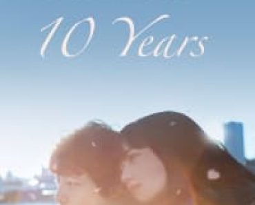 Download The Last 10 Years (2022) (Japanese Audio) Msubs Bluray 480p [380MB] || 720p [1GB] || 1080p [3.2GB]