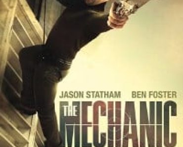 Download The Mechanic (2011) Dual Audio {Hindi-English} 480p [300MB] || 720p [750MB] || 1080p [2GB]