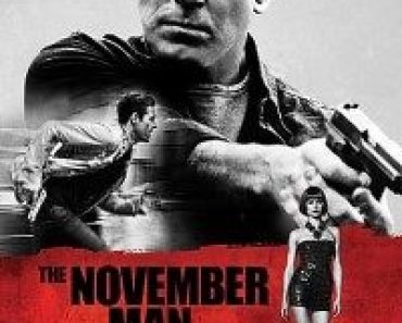 Download The November Man (2014) Dual Audio (Hindi-English) 480p [400MB] || 720p [1GB] || 1080p [2GB]