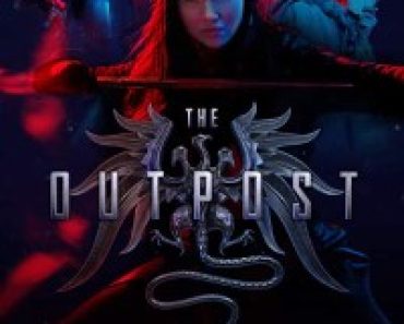 Download The Outpost (Season 1 – 4) {Hindi Dubbed} WeB-DL HD 480p [120MB] || 720p [300MB]