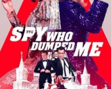 Download The Spy Who Dumped Me (2018) Dual Audio (Hindi-English) 480p [400MB] || 720p [1GB] || 1080p [2.5GB]