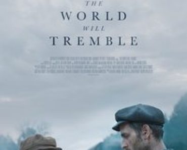 Download The World Will Tremble (2025) (English Audio) Esubs Web-Dl 480p [320MB] || 720p [880MB] || 1080p [2GB]