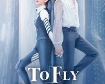 Download To Fly With You (Season 1) Dual Audio (Hindi-Chinese) Esub Web-Dl 480p [140MB] || 720p [500MB] || 1080p [700MB]