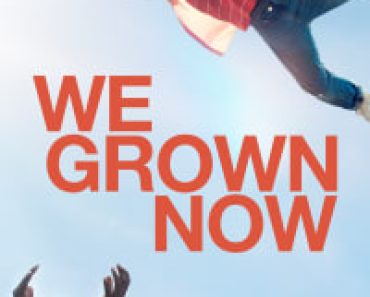 Download We Grown Now (2024) {English With Subtitles} 480p [282MB] || 720p [762MB] || 1080p [1.8GB]