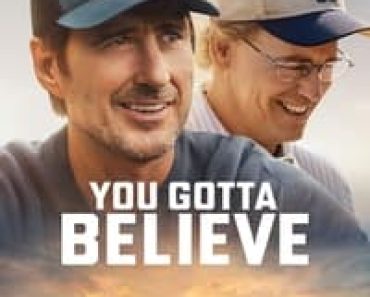 Download You Gotta Believe (2024) (English Audio) Esubs Web-Dl 480p [320MB] || 720p [860MB] || 1080p [2.1GB]