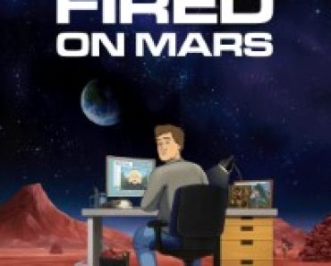 Download Fired On Mars (Season 1) {English With Subtitles} WeB-DL 720p [250MB] || 1080p [1.5GB]