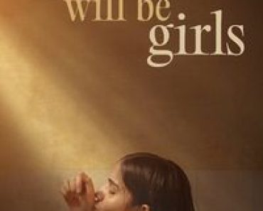 Download Girls Will Be Girls (2024) Dual Audio {Hindi-English} WEB-DL 480p [460MB] || 720p [1.1GB] || 1080p [2.6GB]